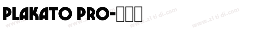 Plakato Pro字体转换